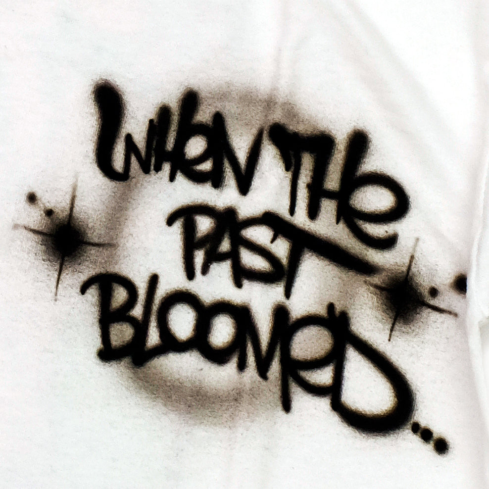 When The Past Bloomed T-shirt